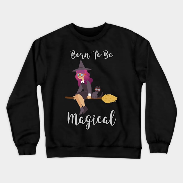 Born to be Magical Crewneck Sweatshirt by Sloth Station